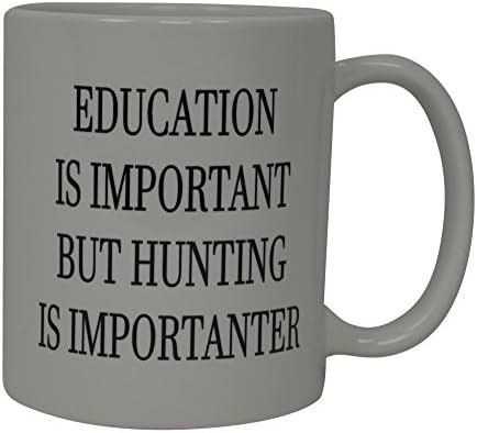 Rogue River Tactical Smiješno lova šalica za kavu Novel Cup Odličan poklon za muškarce lov na obrazovanje važan, ali