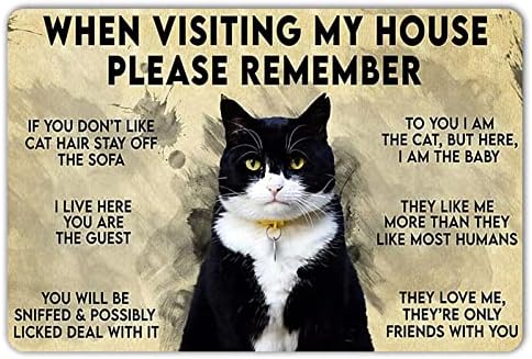 WisesIgn Black Cat Poster Prilikom posjete mojoj kući, sjetite se slatka mačja metalni znakovi poklon za ljubitelje mačke smiješne