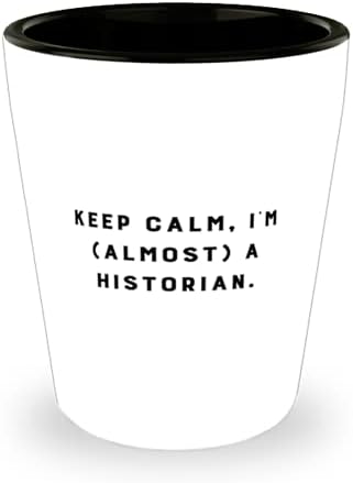 Cool povjesničar, ostani smiren, Ja sam povjesničar, čaša povjesničara od kolega