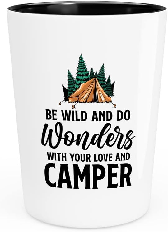 Planinarska čaša od 1,5 oz. - budite divlji i činite čuda - ljubitelji logorske vatre, penjači u kampu, ljubitelji seoskih kuća, prirode