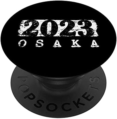 Osaka Japan Posjetite Osaka 2023 japanski odmor suvenir Popsockets zamijenjen popgrip